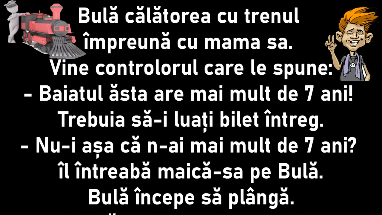 Bancul de miercuri | Bulă merge cu trenul și vine controlorul