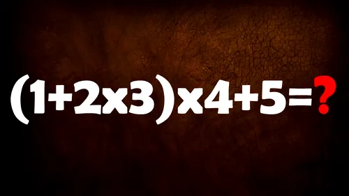 Test de inteligență matematică de clasa a patra | Cât face (1+2x3)x4+5?