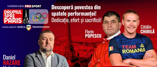 Cătălin Chirilă și antrenorul său, Florin Popescu, sunt invitații emisiunii ‘’Drumul spre Paris’’, realizată de junalistul Daniel Nazare