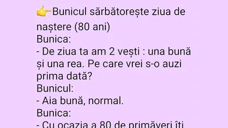 Bancul de joi | „De ziua ta, am două vești: una bună și una rea”