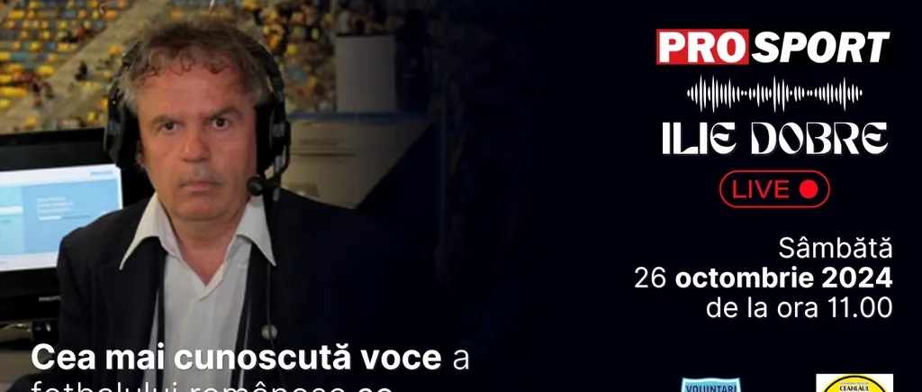 Ilie Dobre comentează LIVE pe ProSport.ro meciul F. C. Voluntari - Ceahlăul Piatra Neamț, sâmbătă, 26 octombrie 2024, de la ora 11.00