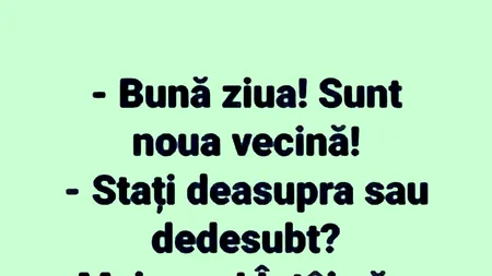 BANCUL de miercuri | „Bună ziua, sunt noua vecină!”