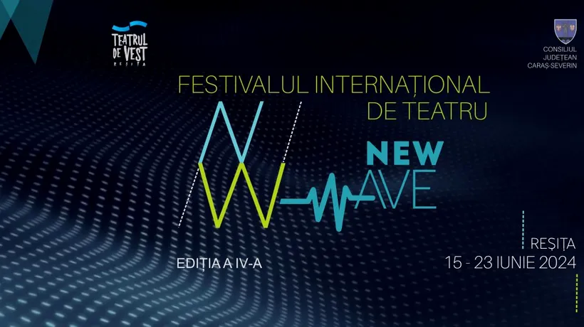 Festivalul Internațional „New Wave”. Reșița, însuflețită de ARTA TEATRULUI, promite emoții și magie pe scenă