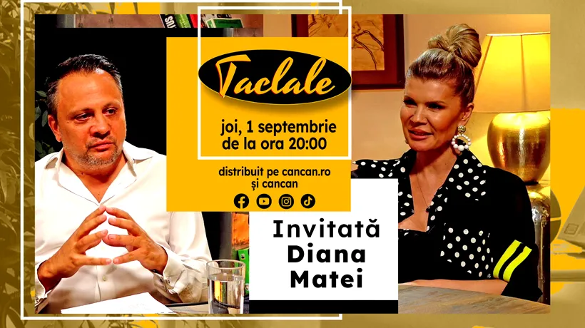 Diana Matei este invitată la „TACLALE”