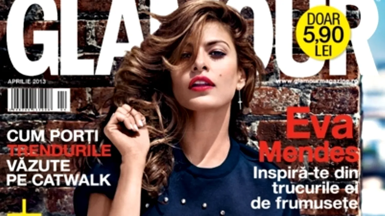 Eva Mendes dezvăluie secretele ei de frumusețe în noul număr al revistei Glamour