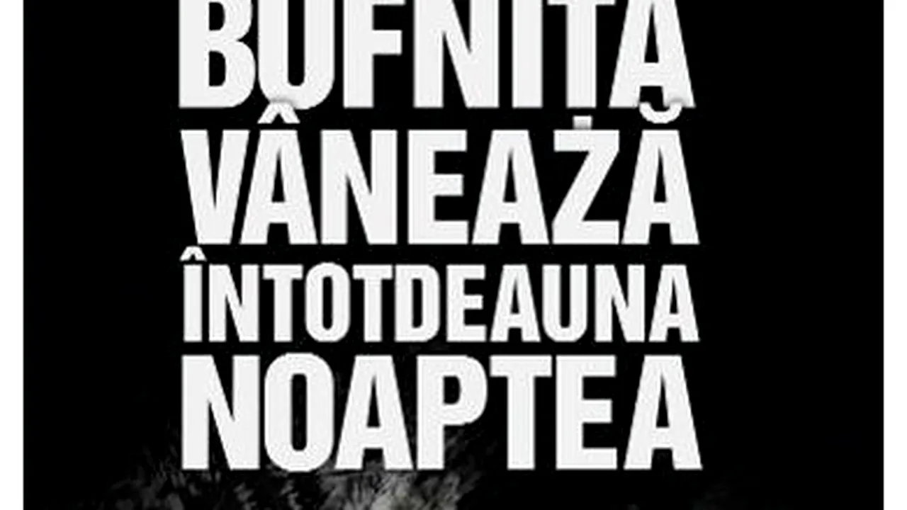 O carte pe zi: „Bufnița vânează întotdeauna noaptea