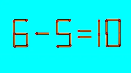 Test IQ cu chibrituri | Corectați 6 - 5 = 10, mutând un singur băț!