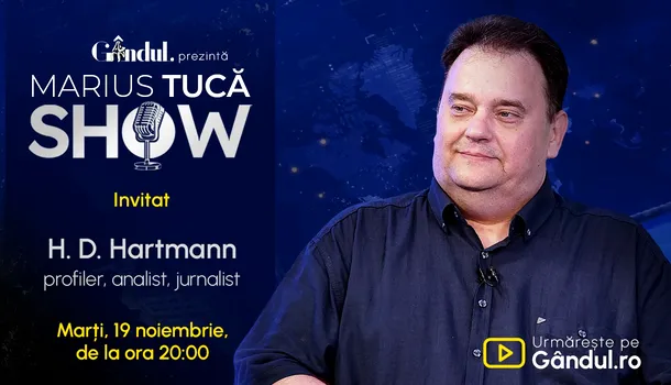 Marius Tucă Show începe marți, 19 noiembrie, de la ora 20.00, live pe Gândul. Invitat: H. D. Hartmann