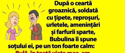 BANC | Bubulina, după o ceartă cu Bulă: În toată viața mea, am cunoscut doar 2 bărbați adevărați!