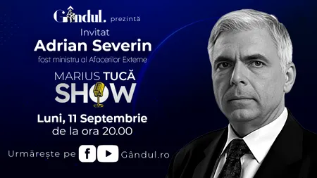 MARIUS TUCĂ SHOW începe luni, 11 septembrie, de la ora 20.00, live pe gandul.ro. Invitați: dr. Adrian Marinescu și Adrian Severin