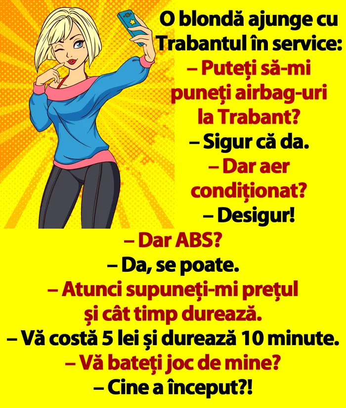 Bancul de luni | O blondă ajunge cu Trabantul în service: 