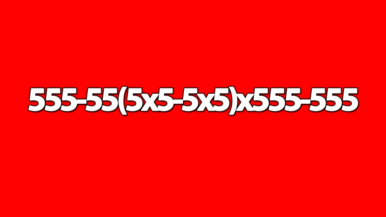 Test de inteligență | Doar geniile pot calcula asta în 3 secunde: 555-55(5x5-5x5)x555-555
