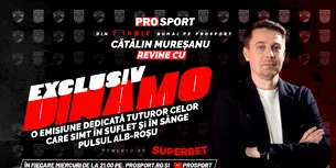 PROSPORT lansează o nouă emisiune, EXCLUSIV DINAMO, realizată de jurnalistul Cătălin Mureșanu