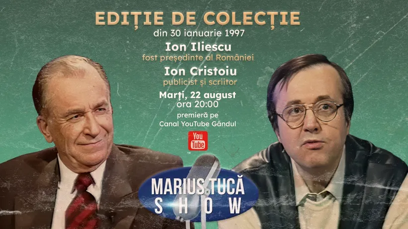„Marius Tucă Show” - Ediţie de colecţie începe marți, 22 august, de la ora 20.00, pe gândul.ro