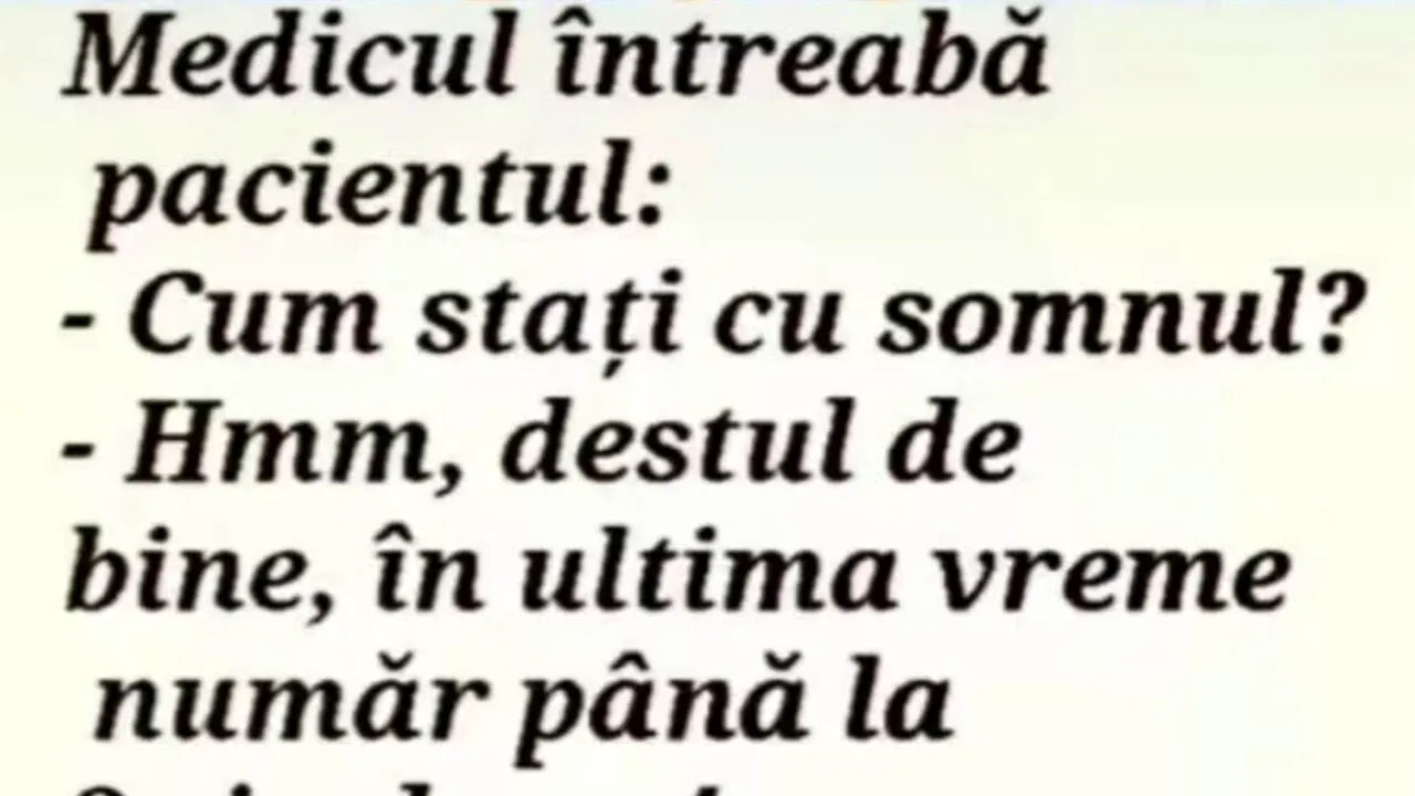 Bancul de sâmbătă | Medicul, pacientul și somnul