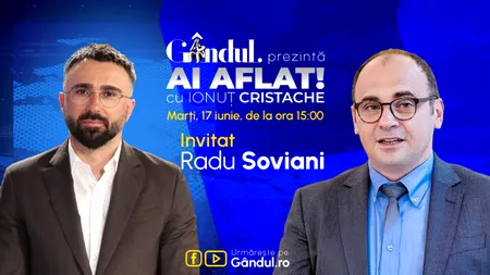 „Ai Aflat! cu Ionuț Cristache” începe marți, 17 iunie, de la ora 15.00, live pe Gândul. INVITAT: Radu Soviani