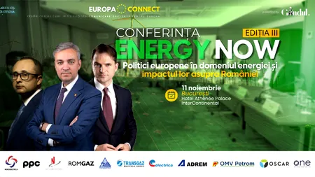 Conferința Europa Connect - Energy Now: România pe drumul spre un hub energetic regional- între ambiții europene și realități locale