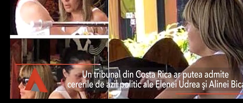 Elena Udrea și Alina Bica ar putea obține AZIL POLITIC de la un tribunal din Costa Rica
