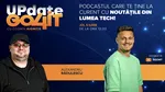 „Update Go4it” #22. Alexandru „Andu” Rădulescu aduce insighturi din eSuperliga și din culisele contentului digital