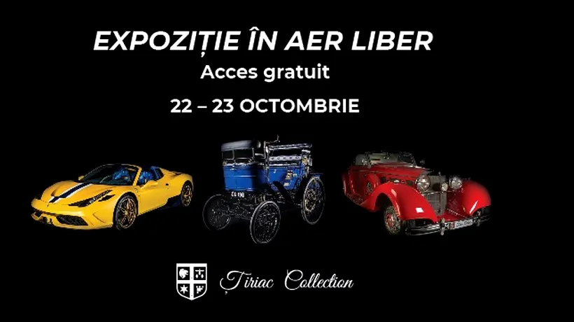 Țiriac Collection organizează, pentru al doilea an consecutiv, o expoziție auto unicat, în aer liber, cu acces gratuit, în weekendul 22-23 octombrie 2022