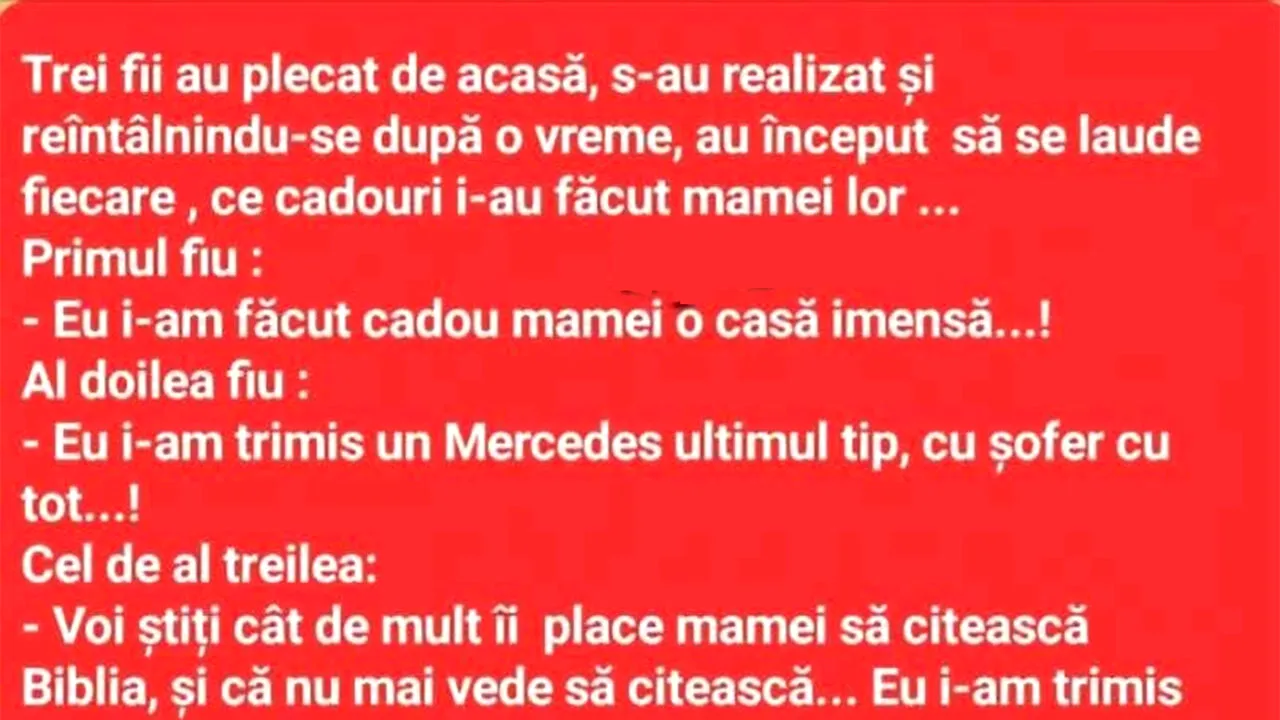 BANCUL ZILEI | Cei 3 fii și cadourile oferite mamei lor