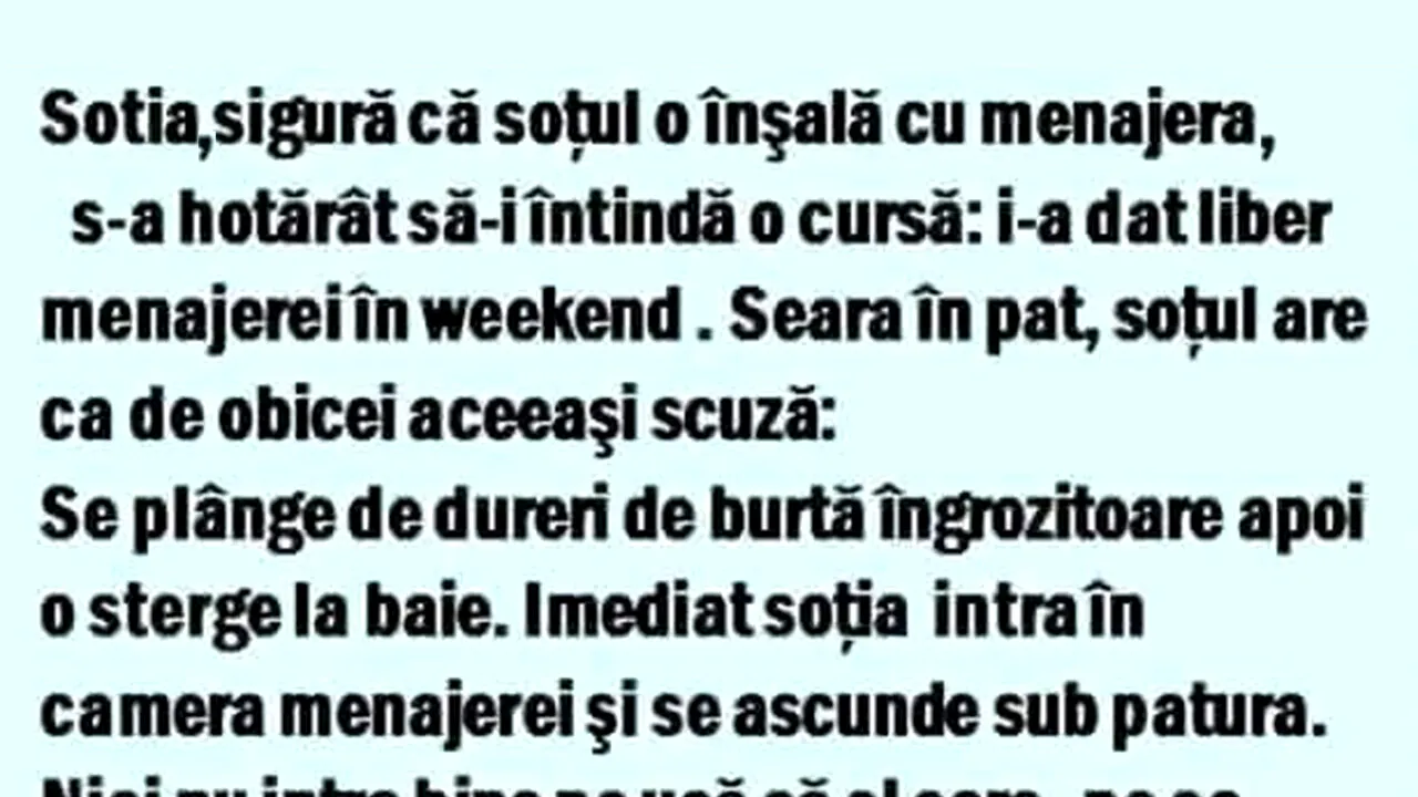 Bancul de sâmbătă | Nevasta și menajera