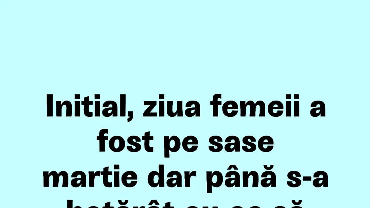 Bancul de LUNI | De ce este Ziua Femeii pe 8 martie?