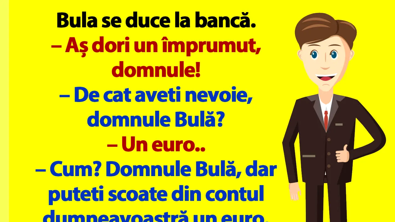 BANC | Bulă se duce la bancă: 