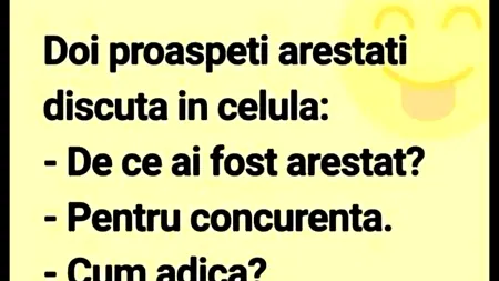 Bancul de luni | „Am fost ARESTAT pentru concurență”