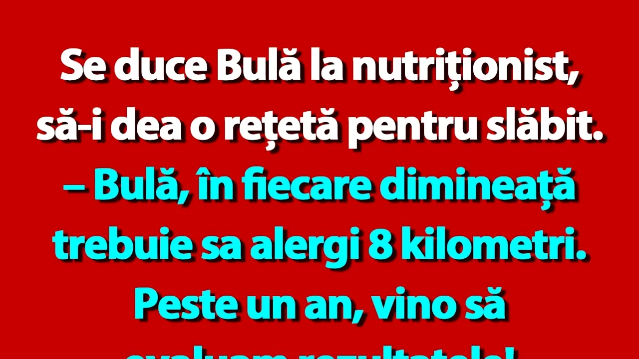 BANC | Se duce Bulă la nutriționist, să-i dea o rețetă pentru slăbit