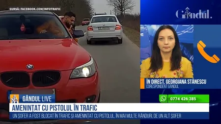 GÂNDUL LIVE. Șofer amenințat cu pistolul în trafic! Corespondentul GÂNDUL.RO: „Nu se cunoșteau, totul a pornit după ce nu a fost lăsat să depășească”