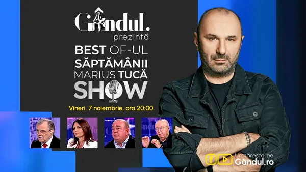 Gândul prezintă Best of Marius Tucă Show – vineri, 7 noiembrie, de la ora 20.00