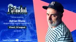 ‘’Cu Gândul la București’’ începe vineri, 14 august, de la ora 14.00. Invitat: Adrian Oianu, designer și fost consilier local sector 1