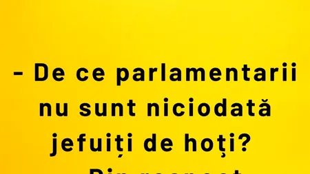 Bancul de vineri | De ce parlamentarii nu sunt niciodată jefuiți?