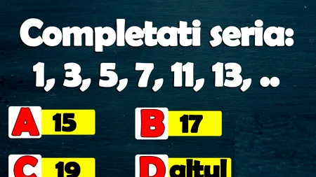 Test IQ exclusiv pentru matematicieni | Care e următorul număr din seria 1,3,5,7,11,13?
