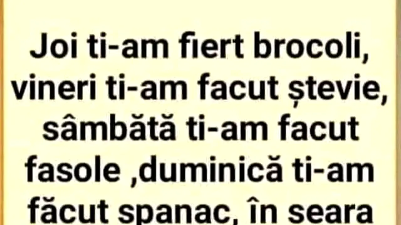 BANCUL ZILEI | „Joi ți-am fiert broccoli”