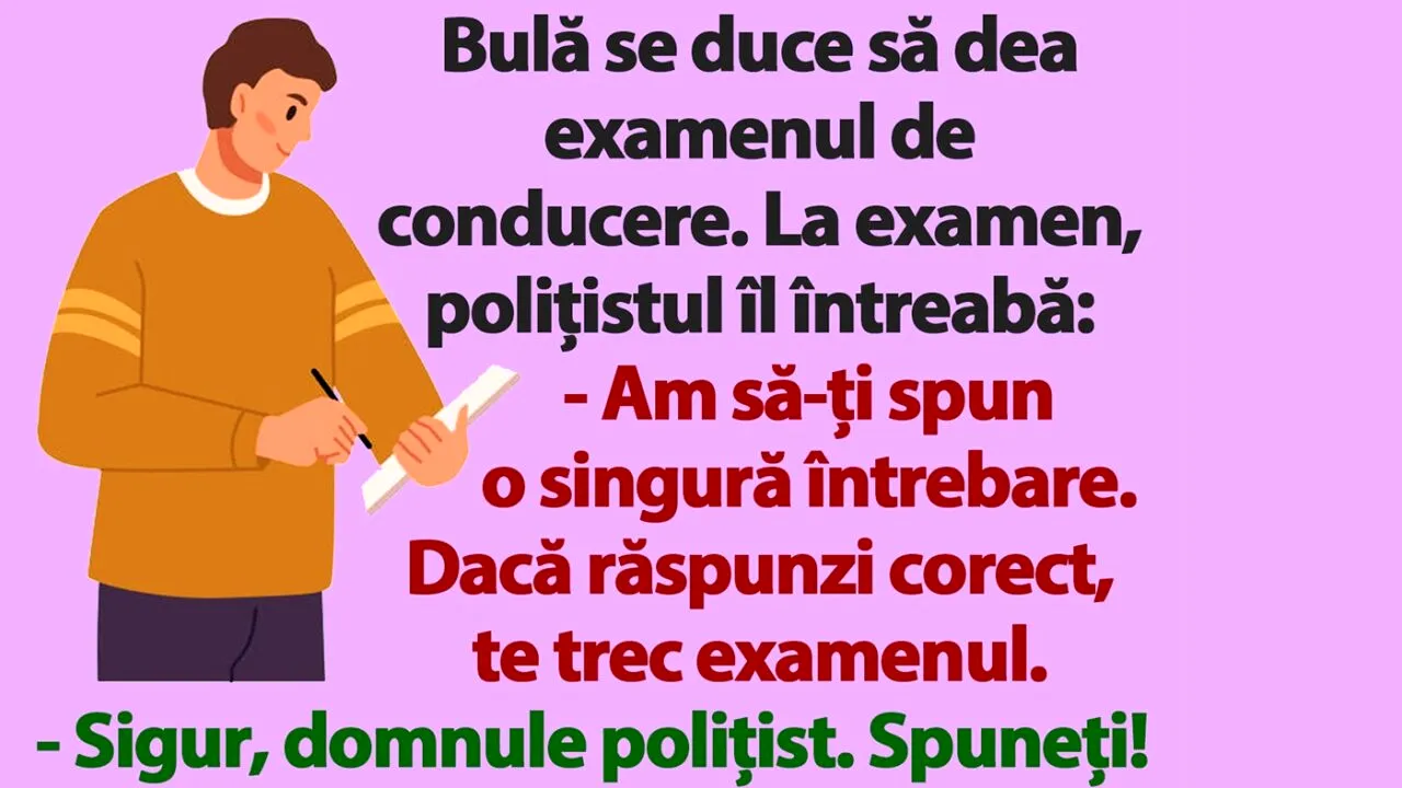 BANC | Bulă dă examenul de conducere: 