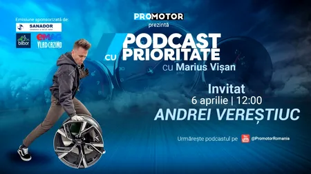 Andrei Vereștiuc este invitatul episodului 96 din „Podcast cu Prioritate” by ProMotor. Ce mașini are în garaj și cum vede evoluția conținutului auto