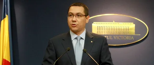 Ponta: Voi propune o amplă reformă constituțională - atribuții mai clare, control între puteri
