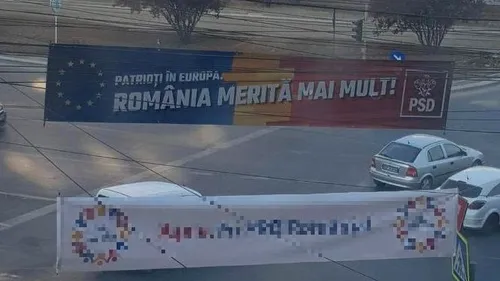Farsă de campanie: Sloganul PSD, „SABOTAT de un alt partid. Ce scrie pe al doilea banner 