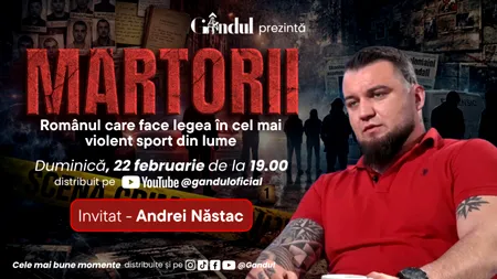 Andrei Năstac, românul care face legea în cel mai violent sport din lume, invitat la MARTORII – duminică, 22 februarie, ora 19:00