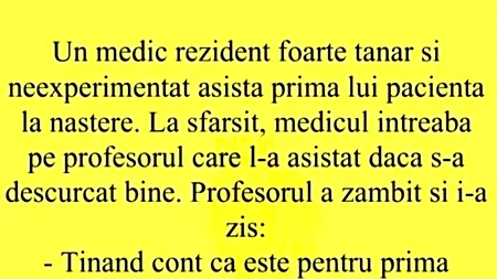 BANCUL ZILEI | Rezidentul neexperimentat
