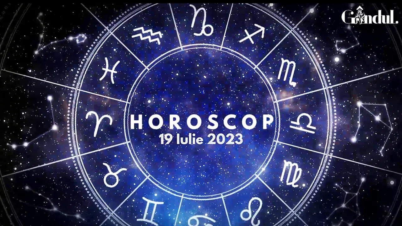VIDEO | Horoscop zilnic miercuri, 19 iulie 2023. O zi cu impulsuri și dorințe puternice, pentru unii nativi