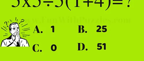 Test de matematică | Calculați 5x5:5(1+4)