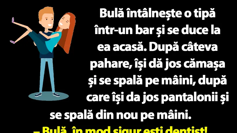 BANC | Bulă întâlnește o tipă într-un bar și se duce la ea acasă