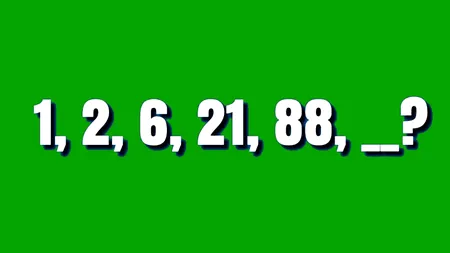Test de inteligență exclusiv pentru GENII | Completați seria 1, 2, 6, 21, 88