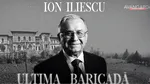 „Ultima baricadă”, o producție „Avangarda, cu Ionuț Vulpescu”. Film-omagiu lansat în memoria lui Ion ILIESCU