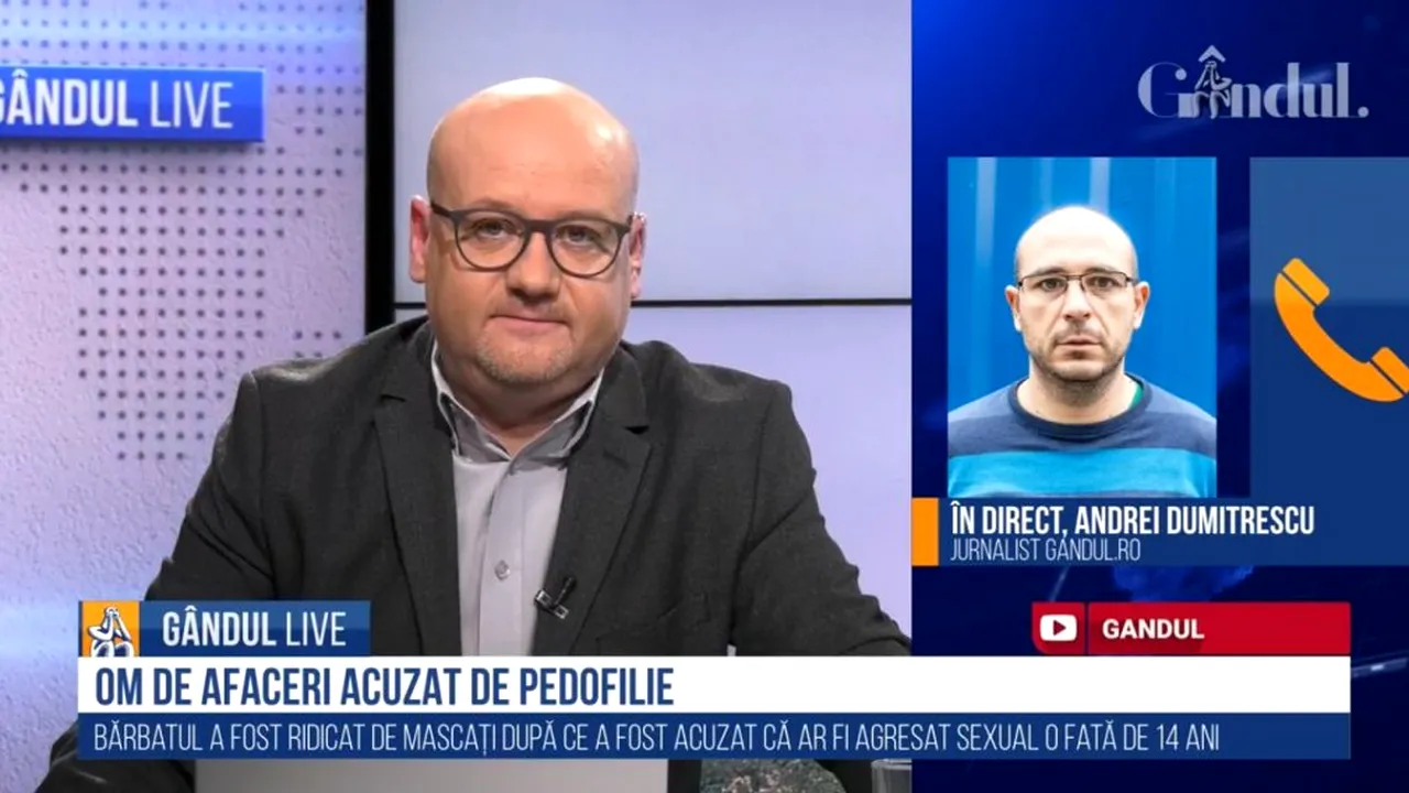 GÂNDUL LIVE. Noi detalii despre dezvoltatorul imobiliar acuzat de pedofilie! „E un om de afaceri controversat. Problemele legate de comportamentul deviant au apărut undeva în vară”