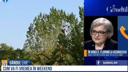 Gândul LIVE. Florinela Georgescu, ANM: „Vom avea în continuare  vreme neașteptat de frumoasă și de durată. Nu așteptăm modificări în următoarele 7-8 zile”