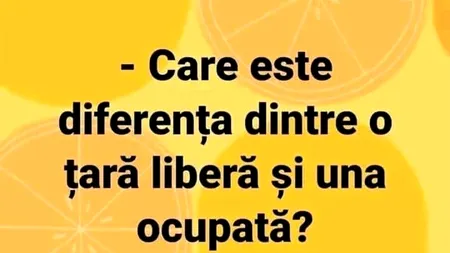BANCUL ZILEI | Care e diferența dintre o țară liberă și una ocupată?
